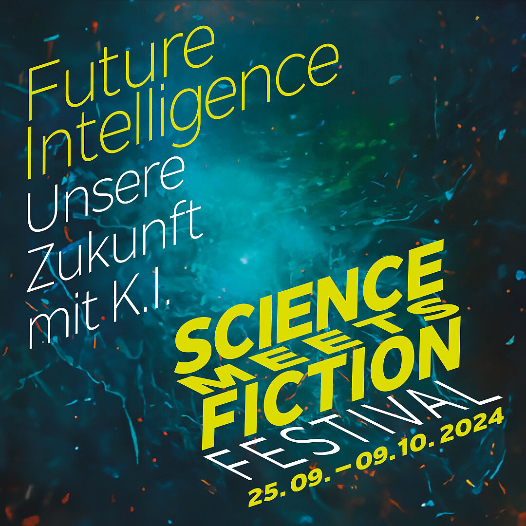 Von 25 September bis 9. Oktober: SCIENCE MEETS FICTION