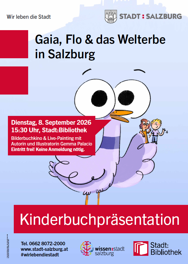 Das Bild zeigt das Plakat zu der Buchpräsentation "Gaia, Flo & das Welterbe in Salzburg"
